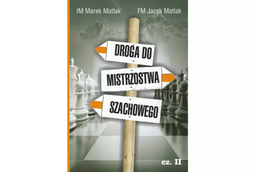 El camino hacia el campeonato de ajedrez parte 2 - M. Matlak, J. Matlak