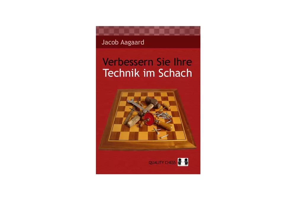 Verbessern Sie Ihre Technik im Schach por Jacob Aagaard